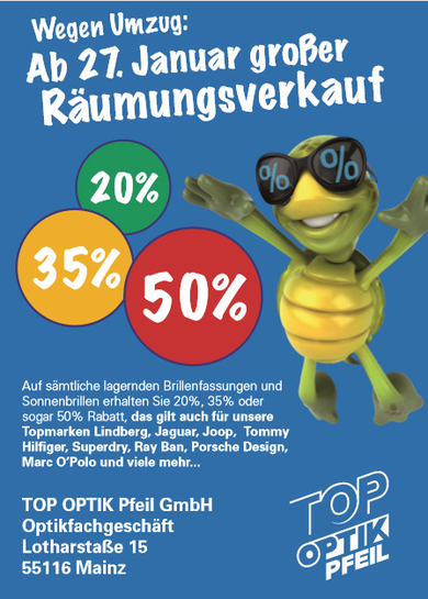 Wir ziehen um - Räumungsverkauf TOP OPTIK Pfeil in Mainz